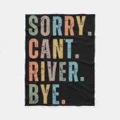 Sorry Can't River Bye Fleece Deken (Voorkant)
