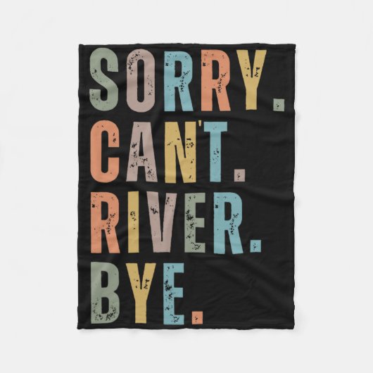 Sorry Can't River Bye Fleece Deken (Voorkant)