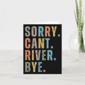 Sorry Can't River Bye, River Vibes, River Boating Kaart (Voorkant)