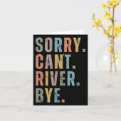 Sorry Can't River Bye, River Vibes, River Boating Kaart (Gele Bloem)