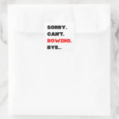 Sorry. Can't. Rowing. Bye. Vierkante Sticker (Tas)