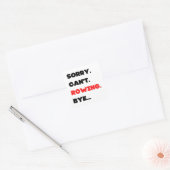 Sorry. Can't. Rowing. Bye. Vierkante Sticker (Envelop)