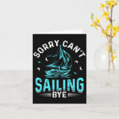 Sorry Can't, Sailing Bye  Kaart (Gele Bloem)