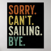 Sorry Can't Sailing Bye  Poster (Voorkant)