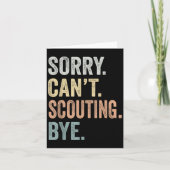 Sorry Can't Scouting Bye Funny Scouting Lovers  Kaart (Voorkant)