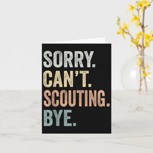 Sorry Can't Scouting Bye Funny Scouting Lovers  Kaart (Gele Bloem)