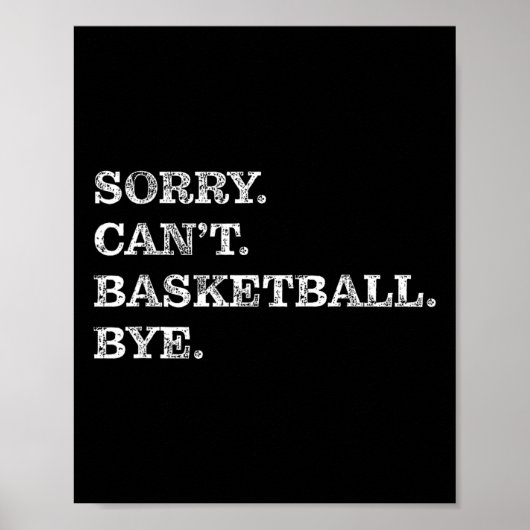 Sorry Can't Sketll Bye - Grappig  Poster (Voorkant)