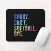 Sorry Can't Softball Bye Funny Softball Lover Muismat (Met muis)