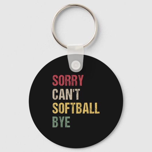 Sorry Can't Softball Bye Sleutelhanger (Voorkant)