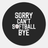 Sorry Can't Softball Bye Softball Player Girls  Ronde Sticker (Voorkant)