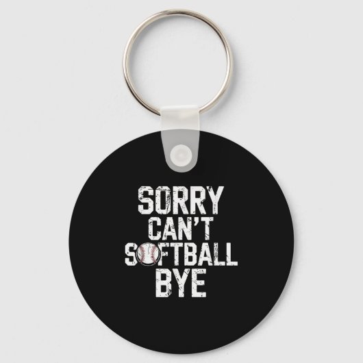 Sorry Can't Softball Bye Softball Player Girls  Sleutelhanger (Voorkant)