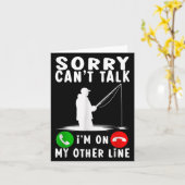 Sorry Can't Talk I'm On My Other Line Fishing Kaart (Gele Bloem)