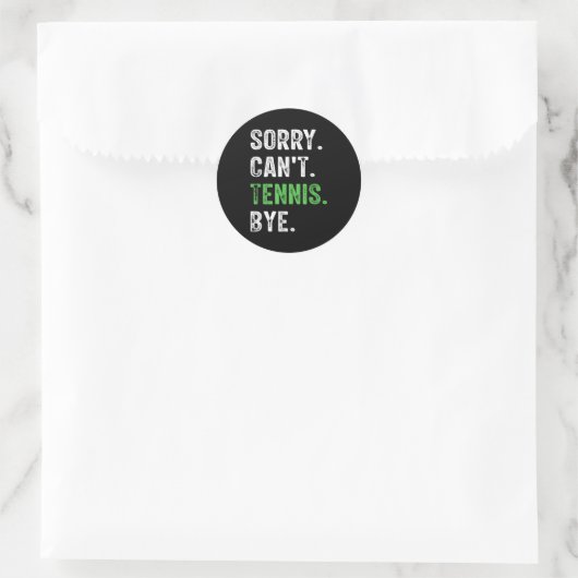 Sorry Can't Tennis Bye Ronde Sticker (Tas)
