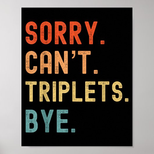 Sorry Cant Triplets Bye Busy Tired Parents Toddler Poster (Voorkant)