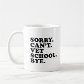 Sorry Cant Vet School Grappige Veterinaire School Koffiemok (Links)