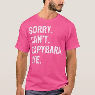 Sorry, Capybara kan niet afscheid nemen T-shirt