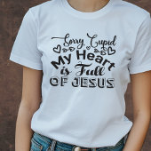 Sorry Cupid... Christian Valentijnsshirt T-shirt