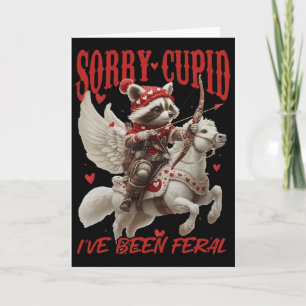 Sorry Cupid Ik ben wild Komische wasbeer Valentijn Kaart