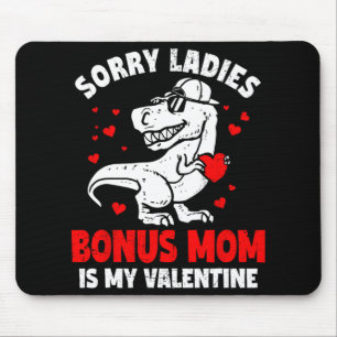 Sorry Dames Bonus Mama Is Mijn Valentijn Dinosaur Muismat