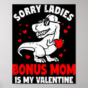 Sorry Dames Bonus Moeder Is Mijn Valentijnsdag Din Poster