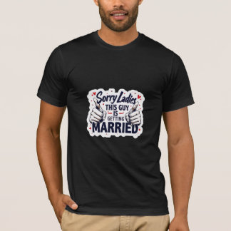 Sorry Dames Deze Man Is Bezet T-Shirt 