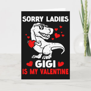Sorry dames Gigi is mijn Valentijn Schattige Dinos Kaart