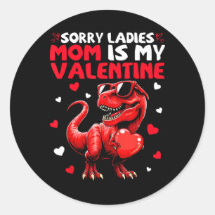 Sorry Dames Mama Is Mijn Valentijn Dinosaurius Vas Ronde Sticker