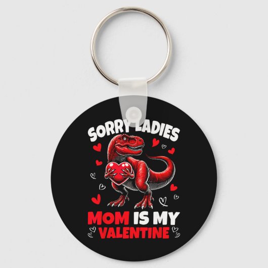 Sorry Dames Mama Is Mijn Valentijn Dinosaurius Vas Sleutelhanger (Voorkant)