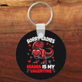 Sorry Dames Mama Is Mijn Valentijn Dinosaurius Vas Sleutelhanger (Voorkant)