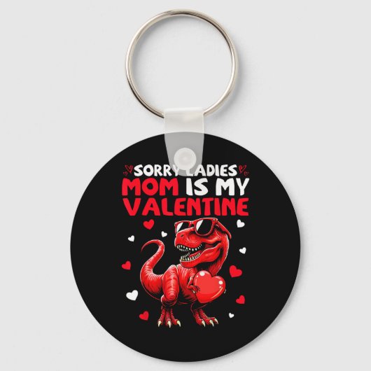 Sorry Dames Mama Is Mijn Valentijn Dinosaurius Vas Sleutelhanger (Voorkant)