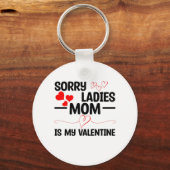 Sorry dames mama is mijn Valentijn Sleutelhanger (Voorkant)