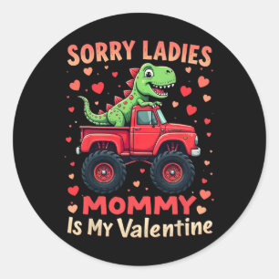 Sorry Dames Mammie Is Mijn Valentijn Dinosaur Mons Ronde Sticker
