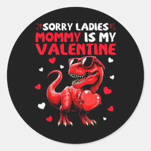 Sorry Dames Mammie Is Mijn Valentijn Dinosaurius V Ronde Sticker