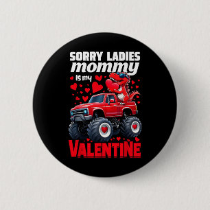 Sorry Dames Mammie Is Mijn Valentijnsdag Dinosauru Ronde Button 5,7 Cm