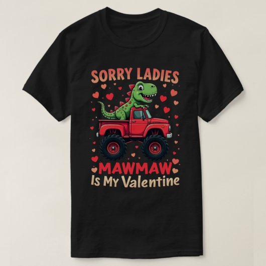Sorry dames Mawmaw is mijn Valentijn T-shirt (Design voorkant)