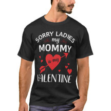 Sorry dames Mijn mama is mijn Valentijn