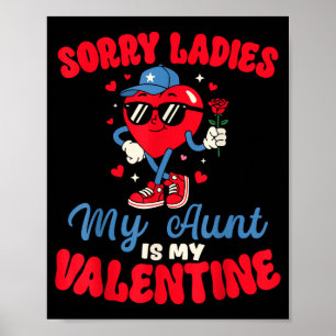 Sorry Dames Mijn Tante Is Mijn Valentijn Grappig H Poster
