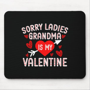 Sorry Dames Oma Is Mijn Valentijn Jongens Valentij Muismat