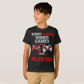 Sorry Dames Videogames Is Mijn Valentijn T-shirt (Voorkant volledig)