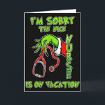 Sorry Dat De Aardige Verpleegster Op Vakantie Is G Kaart<br><div class="desc">Sorry Dat De Aardige Verpleegster Op Vakantie Is Grappig</div>