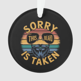 Sorry dat deze baard is genomen Grappig  ontwerp Ornament
