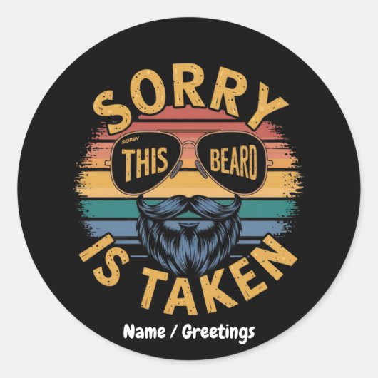 Sorry dat deze baard is genomen Grappig  ontwerp Ronde Sticker (Voorkant)