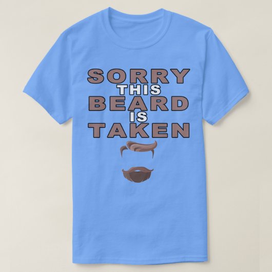 Sorry dat deze baard is ingenomen5 t-shirt (Design voorkant)