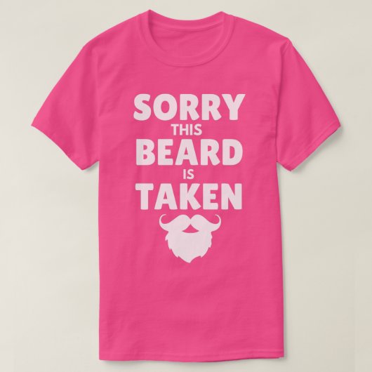 Sorry dat deze baard is ingenomen 131 t-shirt (Design voorkant)