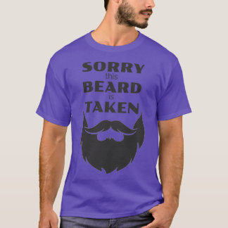 Sorry dat deze baard is ingenomen 136 t-shirt