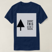 Sorry dat deze baard is ingenomen 22 t-shirt (Design voorkant)