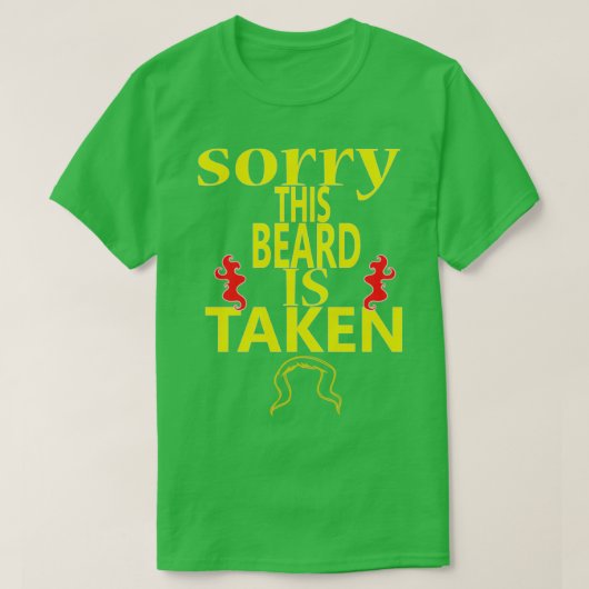 Sorry dat deze baard is ingenomen 37 t-shirt (Design voorkant)