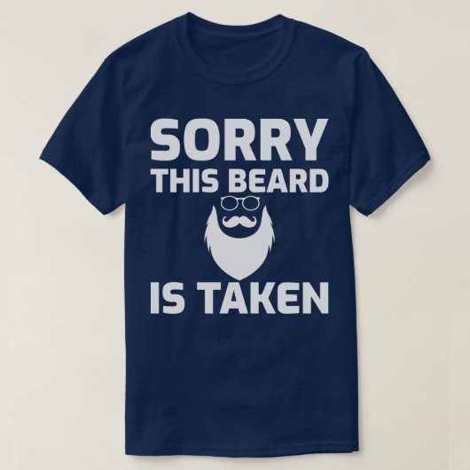 Sorry dat deze baard is ingenomen 7 1 t-shirt (Design voorkant)
