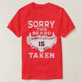 Sorry dat deze baard is ingenomen 7 2 t-shirt (Design voorkant)