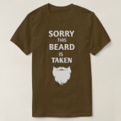 Sorry dat deze baard is ingenomen 8 2 t-shirt (Design voorkant)